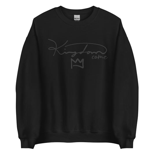 Kingdom Come Unisex Sweatshirt (Black on Black)